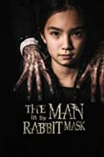 Watch The Man in the Rabbit Mask Soap2day