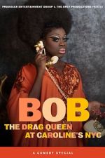 Watch Bob the Drag Queen: Live at Caroline\'s (TV Special 2020) Soap2day