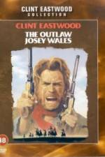 Watch The Outlaw Josey Wales Soap2day