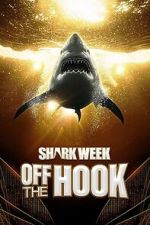 Watch Shark Week: Off the Hook Soap2day
