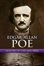 Watch Edgar Allan Poe: Master of the Macabre Soap2day