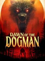 Watch Dawn of the Dogman Soap2day