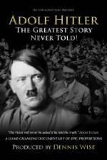 Watch Adolf Hitler: The Greatest Story Never Told Soap2day