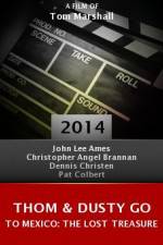 Watch Thom & Dusty Go to Mexico: The Lost Treasure Soap2day