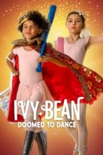 Watch Ivy + Bean: Doomed to Dance Soap2day