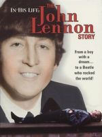 Watch In His Life: The John Lennon Story Soap2day