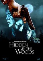 Watch Hidden in the Woods Soap2day