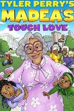 Watch Tyler Perry's Madea's Tough Love Soap2day
