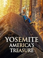 Watch Yosemite: America\'s Treasure Soap2day