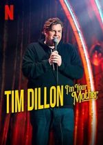 Watch Tim Dillon: I\'m Your Mother (TV Special 2025) Soap2day