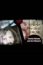 Watch Will You Kill for Me Charles Manson and His Followers Soap2day
