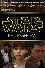 Watch Star Wars: The Lesser Evil Soap2day