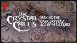Watch The Crystal Calls - Making the Dark Crystal: Age of Resistance Soap2day