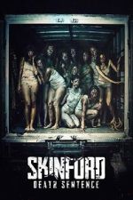 Watch Skinford: Death Sentence Soap2day