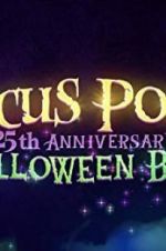 Watch The Hocus Pocus 25th Anniversary Halloween Bash Soap2day