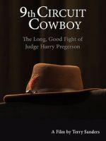 Watch 9th Circuit Cowboy - The Long, Good Fight of Judge Harry Pregerson Soap2day