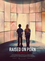 Watch Raised on Porn Soap2day