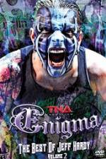 Watch TNA Enigma The Best of Jeff Hardy Volume 2 Soap2day