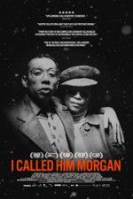 Watch I Called Him Morgan Soap2day