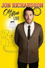 Watch Jon Richardson: Old Man - Live Soap2day