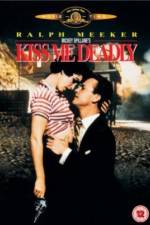 Watch Kiss Me Deadly Soap2day