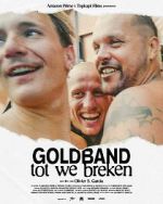 Watch Goldband: tot we breken Soap2day