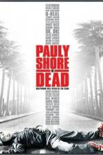 Watch Pauly Shore Is Dead Soap2day