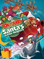 Watch Tom and Jerry: Santa\'s Little Helpers Soap2day