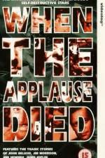 Watch When the Applause Died Soap2day