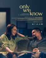 Watch Only We Know Soap2day