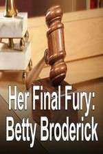 Watch Her Final Fury: Betty Broderick, the Last Chapter Soap2day