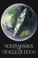 Watch Nostradamus: The Oracle of Doom Soap2day