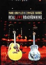 Watch Mark Knopfler and Emmylou Harris: Real Live Roadrunning 2006 Soap2day