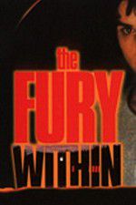Watch The Fury Within Soap2day