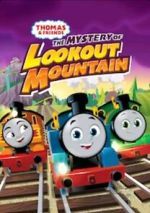 Watch Thomas & Friends: All Engines Go - The Mystery of Lookout Mountain Soap2day