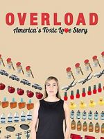 Watch Overload: America\'s Toxic Love Story Soap2day