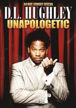 Watch D.L. Hughley: Unapologetic (TV Special 2007) Soap2day