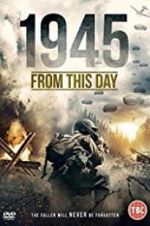 Watch 1945 From This Day Soap2day