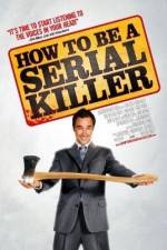 Watch How to Be a Serial Killer Soap2day