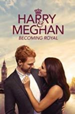 Watch Harry & Meghan: Becoming Royal Soap2day