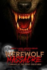 Watch Werewolf Massacre: Carnage of the Night Creatures Soap2day