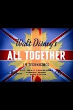 Watch All Together (Short 1942) Soap2day