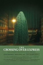 Watch The Crossing Over Express (Short 2024) Soap2day