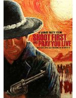 Watch Shoot First and Pray You Live (Because Luck Has Nothing to Do with It) Soap2day