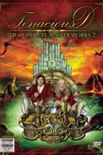 Watch Tenacious D The Complete Masterworks 2 Soap2day