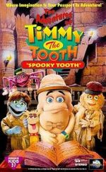 Watch The Adventures of Timmy the Tooth: Spooky Tooth Soap2day