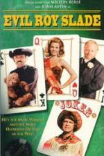 Watch Evil Roy Slade Soap2day