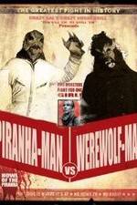 Watch Piranha-Man vs. Werewolf Man: Howl of the Piranha Soap2day