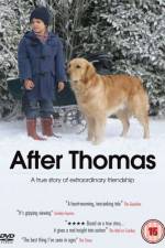 Watch After Thomas Soap2day
