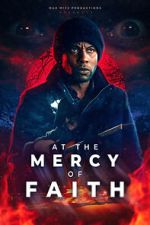 Watch At the Mercy of Faith (Proof of Concept) (Short 2025) Soap2day